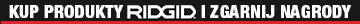 Kup produkt Ridgid i zgarnij nagrody